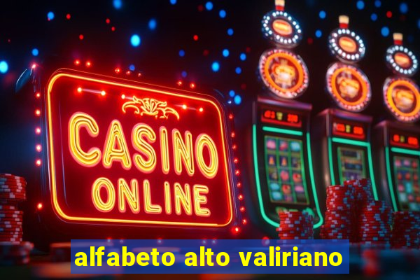 alfabeto alto valiriano